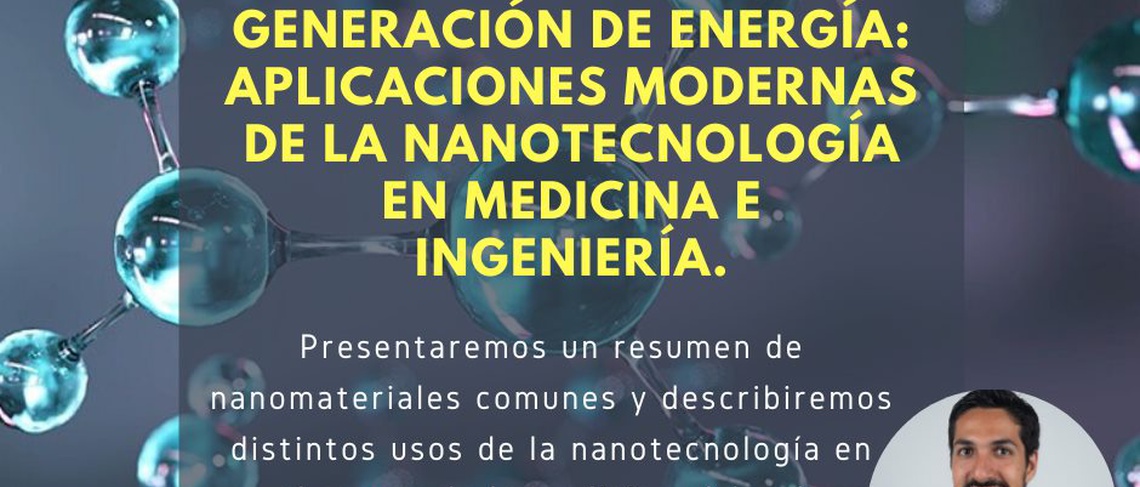 Desde dispositivos médicos hasta generación de energía: Aplicaciones modernas de la nanotecnología en medicina e ingeniería